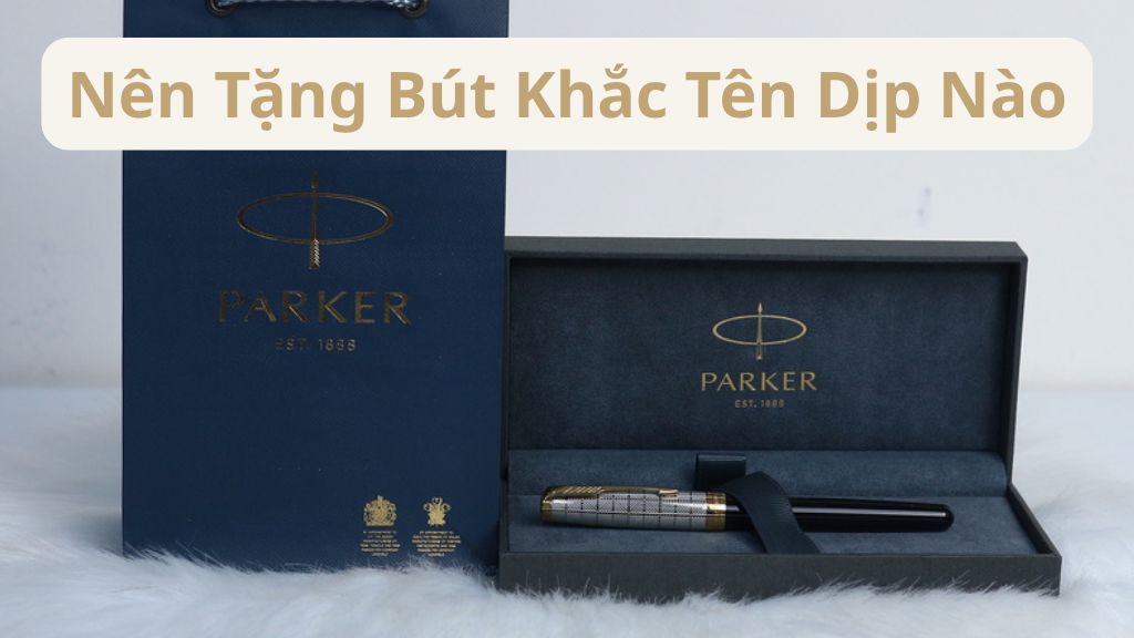 nên tặng bút khắc tên dịp nào