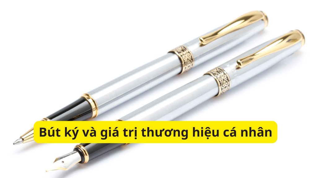 Bút ký và giá trị thương hiệu cá nhân